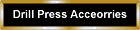 Drill Press Acceorries